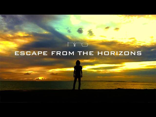 HIRO - “ESCAPE FROM THE HORIZONS" (Music Video)