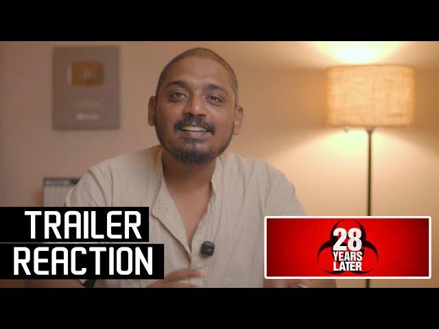 28 YEARS LATER – Official Trailer Reaction Malayalam by @UnniVlogs