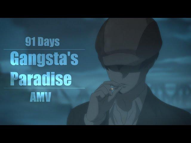 91 Days -「AMV」- Gangsta's Paradise