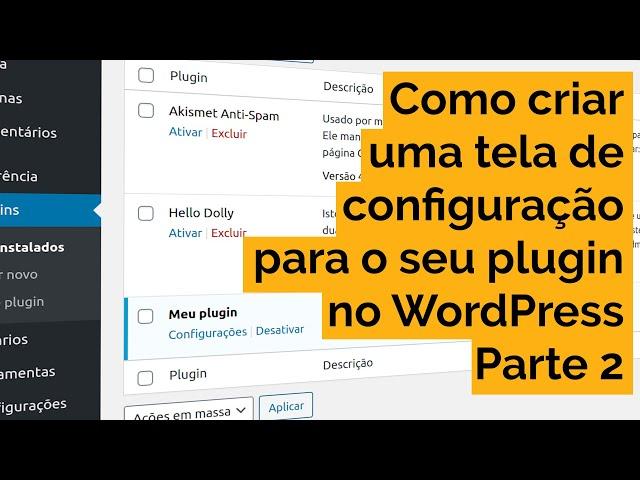 Como criar tela de configuração para plugin WordPress - Parte 2