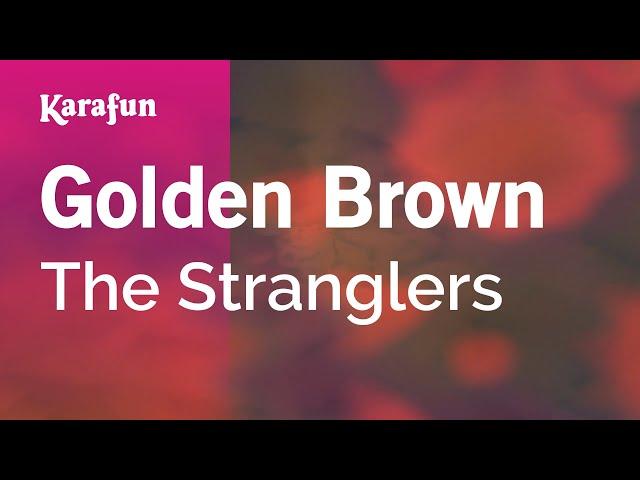 Golden Brown - The Stranglers | Karaoke Version | KaraFun