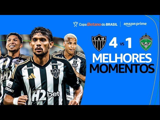 ATLÉTICO-MG 4 x 1 MANAUS | MELHORES MOMENTOS | 2ª FASE DA COPA DO BRASIL 2025