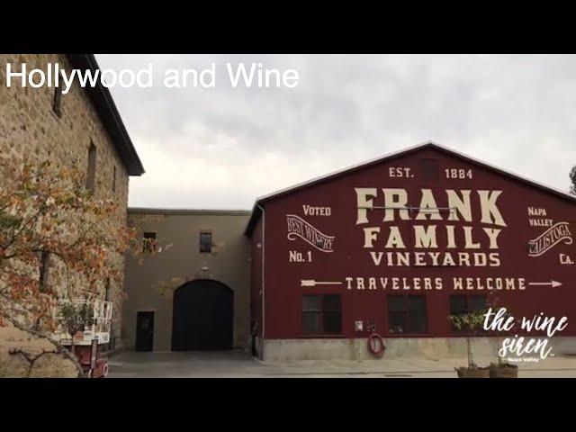 Hollywood & Wine:  Frank Family Vineyards