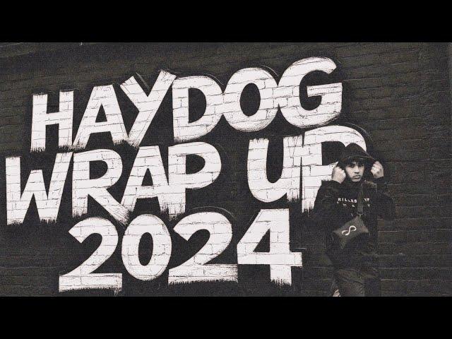 Haydog - Wrap Up 2024 (Official Music Video)