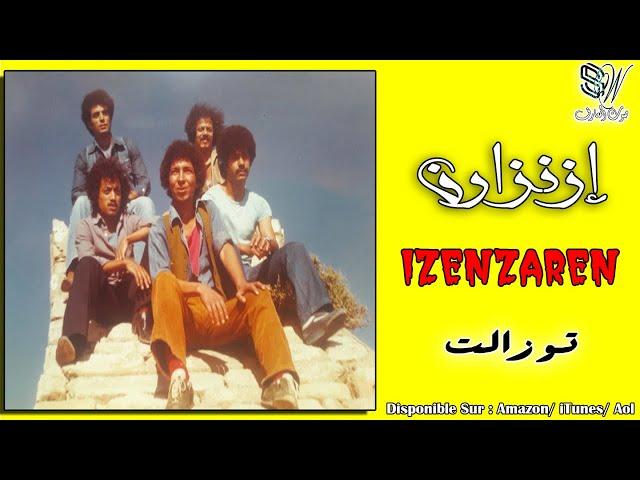 IZENZAREN - TOUZALT - إزنزارن