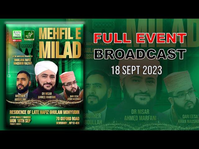 ►[2023] - FULL EVENT | Mawlid-un-Nabi ﷺ | Late Haji Hafiz Ghulam Mohyudin Residence | Dewsbury UK