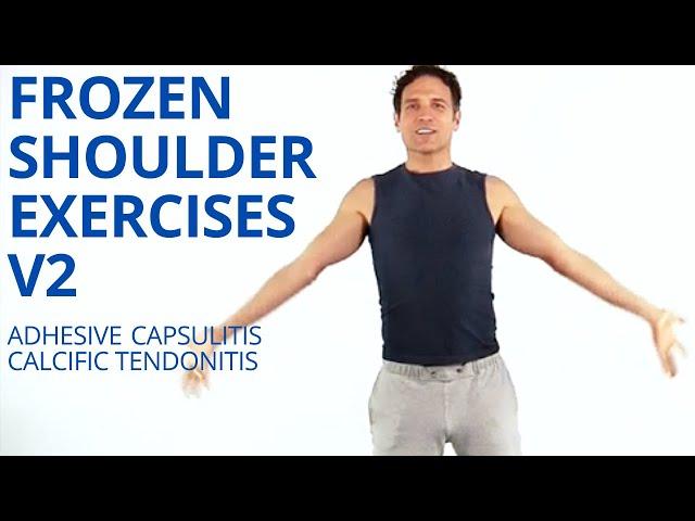 Frozen Shoulder Exercises V2 - Adhesive Capsulitis - Calcific Tendonitis - Shoulder Stiffness