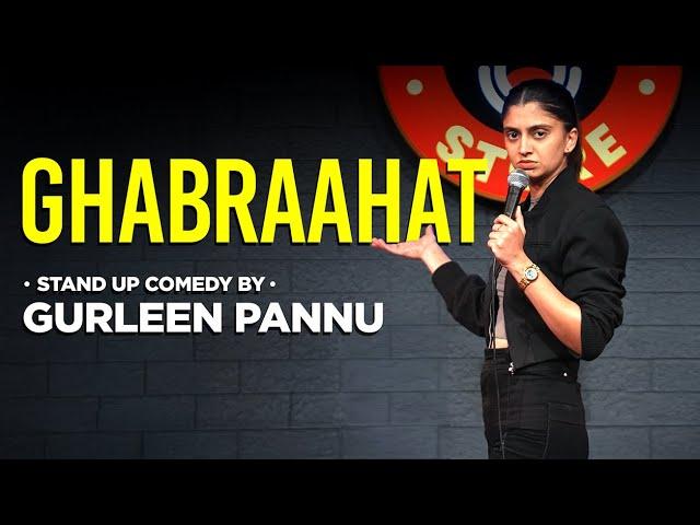 Anxiety | Gurleen Pannu | Standup Comedy