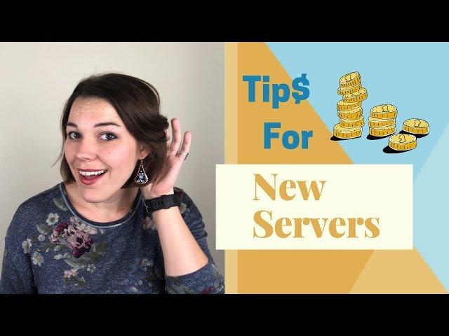 New Servers! How to be a good server when you are new