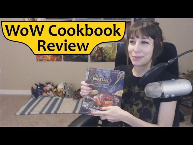 World of Warcraft Official Cookbook Review