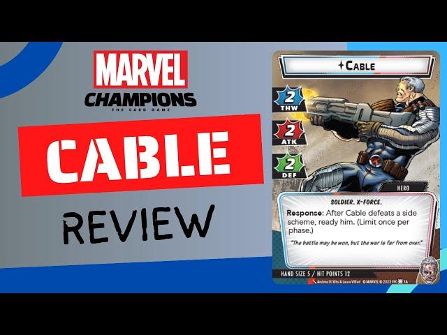 Marvel Champions: Cable Review! Is He FUN? What Decks To Play?