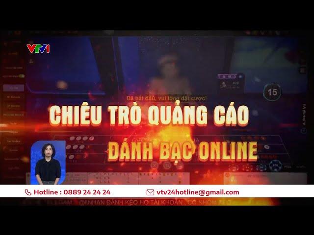 Livestream, quảng cáo đánh bạc tràn lan trên mạng: Vì sao khó kiểm soát? | VTV24