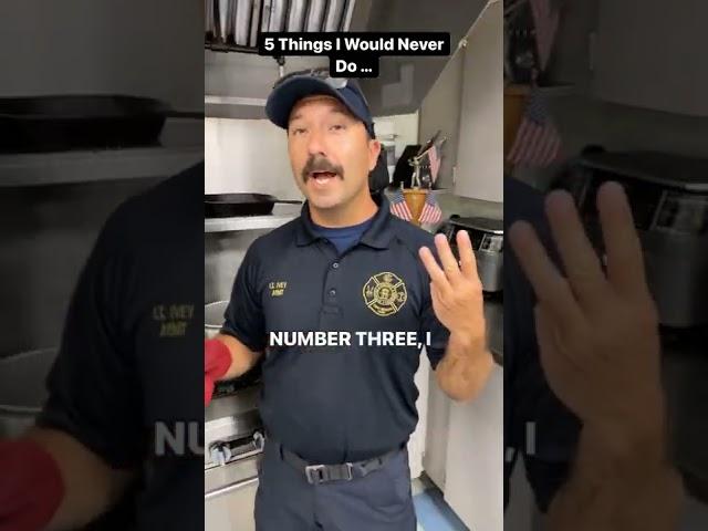 5 Things I Would Never Do: Firefighter Edition