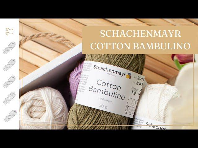 Schachenmayr Cotton Bambulino Yarn Review - Untwisted Threads