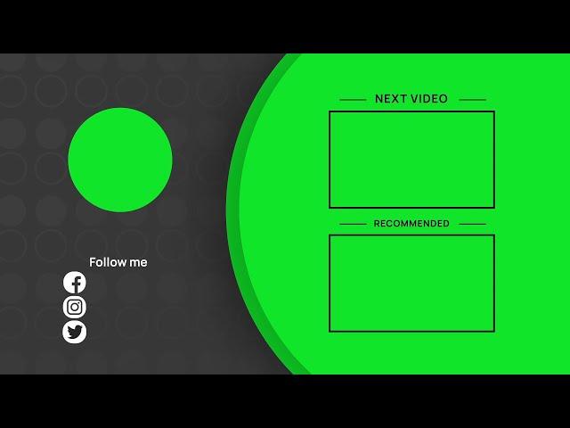 5 Amazing End Screen For Your Youtube Video - Outro Green Screen || By Green Pedia