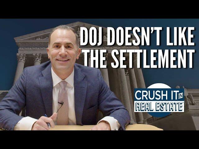 DOJ Doesn’t Like the Settlement…