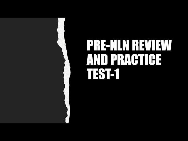 PRE-NLN REVIEW LESSON-1 (JANUARY 23, 2021)