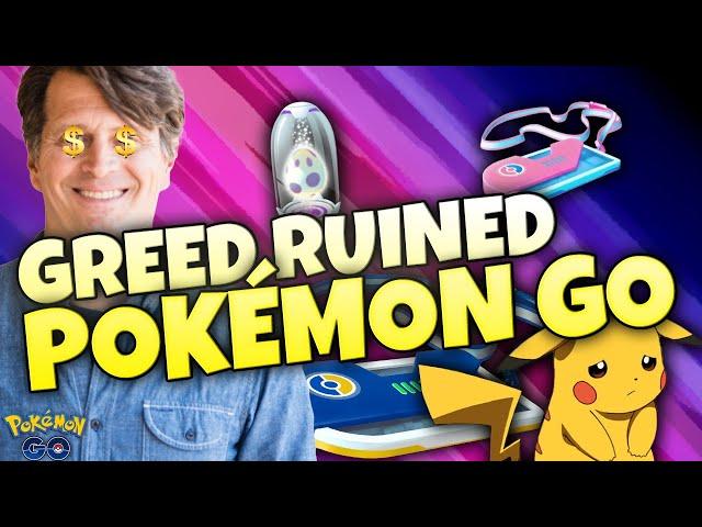 NIANTIC'S GREED IS KILLING POKÉMON GO... They Need to Change NOW!