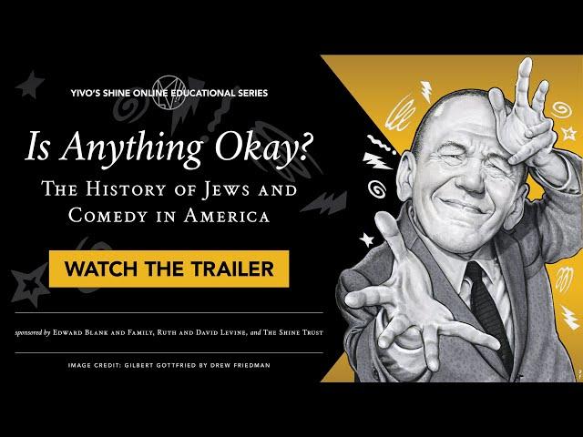 Is Anything Okay? The History of Jews and Comedy in America [Coming Soon!]