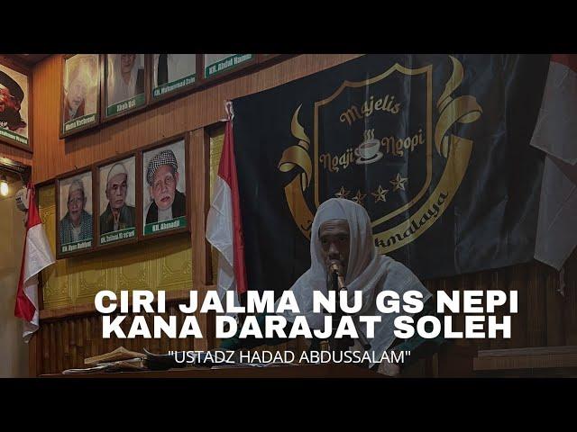 CIRI CIRI JALMA NU GEUS NEPI KANA DARAJAT SOLEH