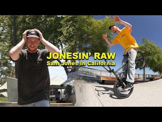 JONESIN' RAW - Sam Jones in California