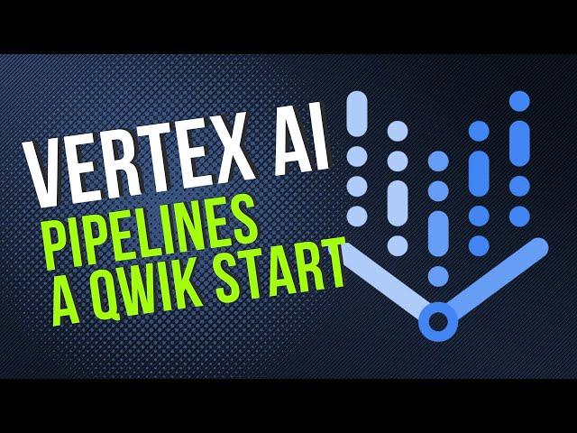 How to Build and Run Your First ML Pipeline with Vertex AI Pipelines