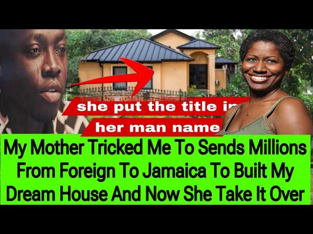 JAMAICAN MOTHER COLLECTED  MILLIONS  FROM SON OVERSEAS TO BUILT HIS DREAM  HOUSE AND DID THIS