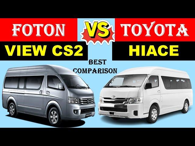 ALL NEW Foton VIEW CS2 S  Vs ALL NEW Toyota HIACE | Which one is better ?