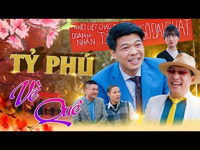 [Hài Tết 2023 Mới Nhất] TỶ PHÚ VỀ QUÊ | Trung Ruồi, Quang Thắng, Thái Sơn, Cường Cá, Khánh Ly…