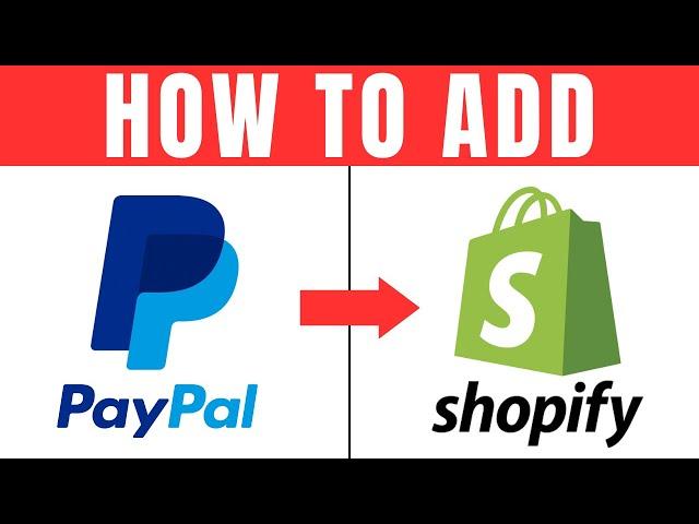 How To Add PayPal To Shopify Store | Setup Shopify Payments | 2025