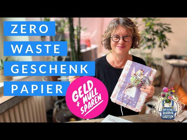 Zero Waste Geschenkpapier - Geld und Müll sparen