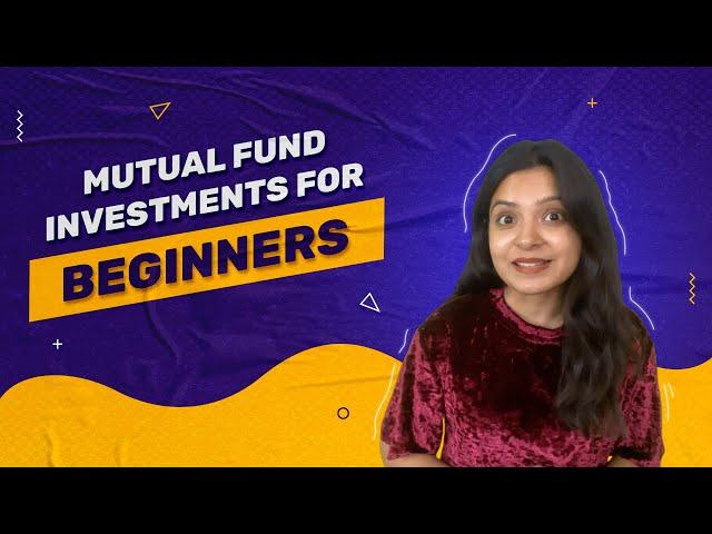 Beginner's Guide To Mutual Fund Investments | 5 Steps To Start Your Financial Journey