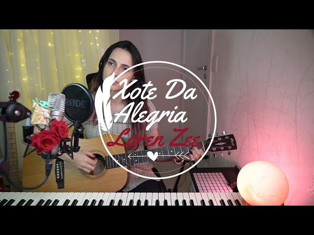 Xote Da Alegria cover - Loren Zee