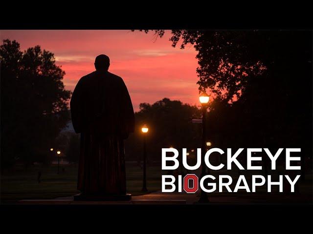 Buckeye Biography: 150 Years of Ohio State