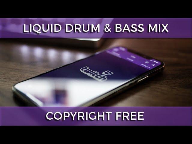 ► Copyright Free Liquid Drum & Bass Mix