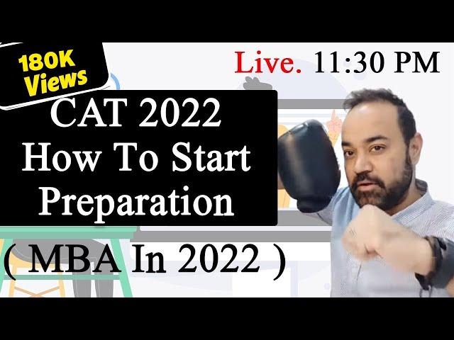 CAT 2022 - How To Start Preparation ( MBA In 2022 )