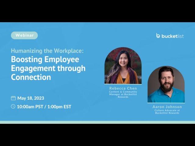 Humanizing the Workplace: Boosting Employee Engagement through Connection