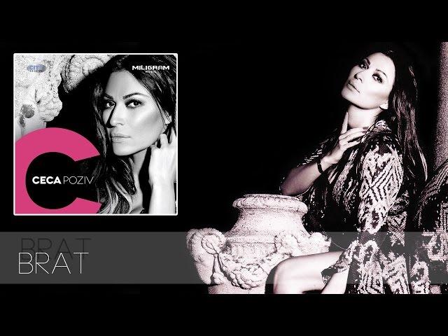 Ceca - Brat - (Audio 2013) HD