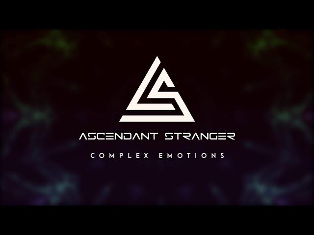 Ascendant Stranger - Complex Emotions (Remastered) [OFFICIAL]