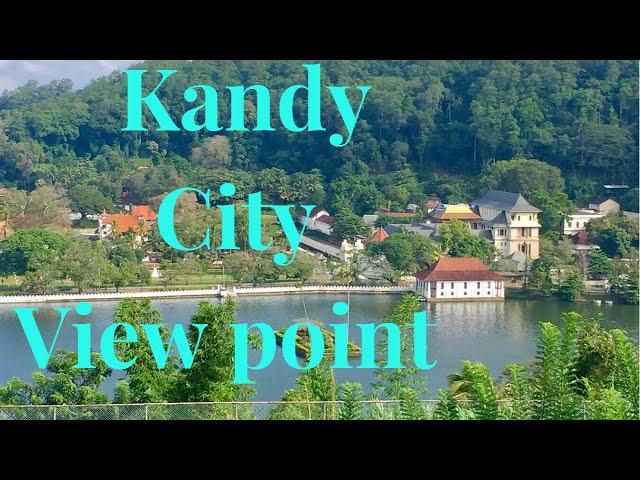 kandy view point (මහනුවර වීව් පොයින්ට් ) kandy sri lanka