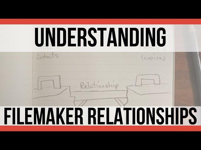 Understanding FileMaker Relationships | FileMaker Pro Videos | FileMaker Training