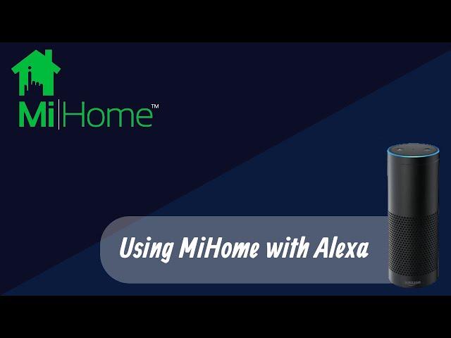 MiHome With Alexa