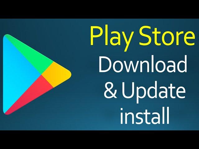 Play Store Download/Update aur install kaise kare? Full Detail