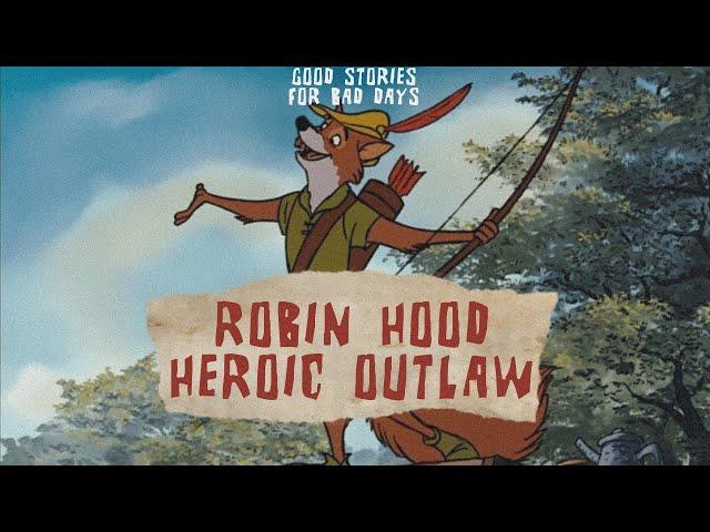 ROBIN HOOD | HEROIC OUTLAW