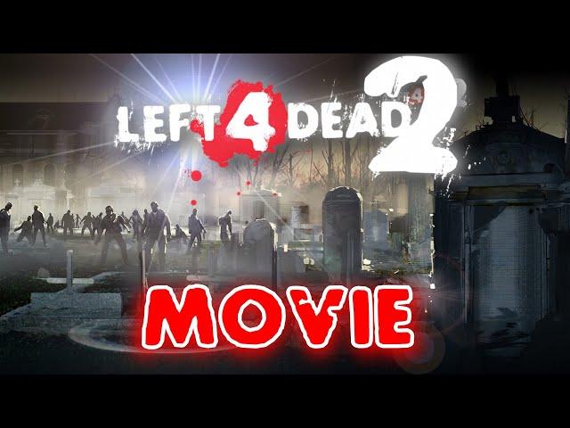 Left 4 Dead 2 - All 8 Survivors Movie (L4D2 Maps)