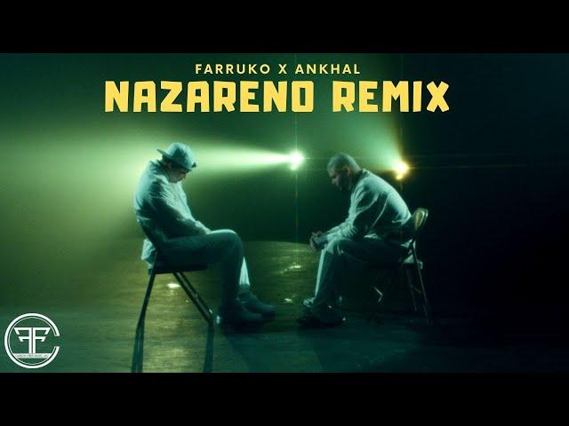 Farruko, Ankhal - Nazareno Remix (Official Video)