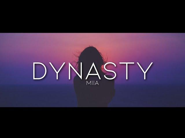 MIIA - Dynasty (Lyrics)