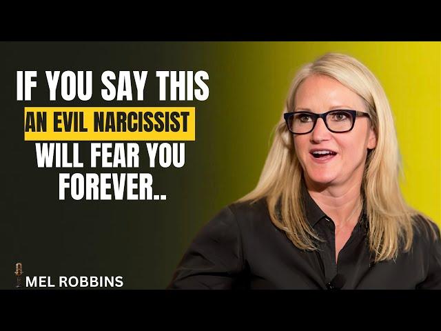 IF YOU SAY THIS , AN EVIL NARCISSIST WILL FEAR YOU FOREVER  | MEL ROBBINS MOTIVATION