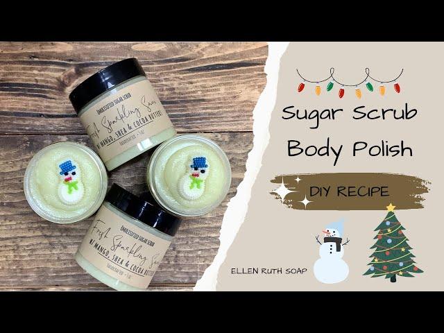 Quick & Easy DIY Recipe ️ How to Make Emulsified Sugar Scrub Body Polish ️ | Ellen Ruth Soap