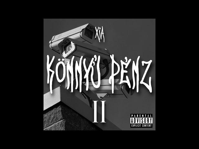 Xia - Könnyű pénz 2 (Official Audio)